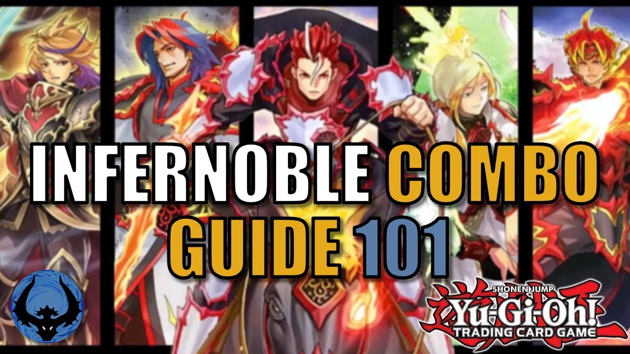 🔥 INFERNOBLE KNIGHT COMBO GUIDE 101 - Yu-Gi-Oh! - The  FIRE combos you should know!!! 遊戯王 유희왕