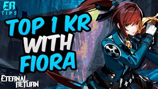 TOP 1 GLOBAL WITH FIORA | ETERNAL RETURN | PRO PLAYER GAMEPLAY