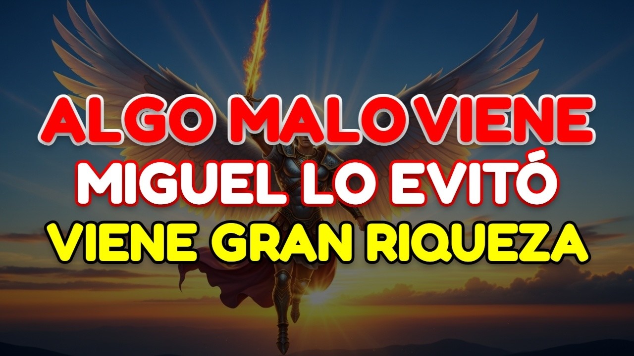 ✨ REVELACIÓN PROFÉTICA: EL ARCÁNGEL MIGUEL TE PROTEGE DE UNA SORPRESA QUE NO ESPERABAS