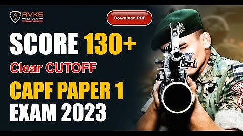 Score 130+ in CAPF AC Paper 1 with These Topics | CAPF 2023 Preparation Strategy | Syllabus | PYQs