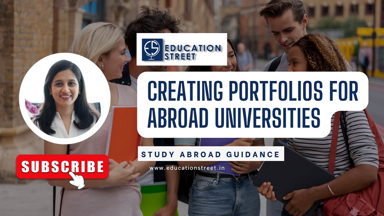 Creating Portfolios for Abroad Universities | Study Abroad 2023 | Education Street #studyabroad
