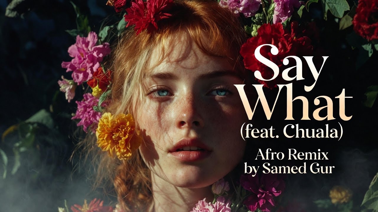 Say What - Adam Port feat. Chuala (Afro Remix by Samed Gür)