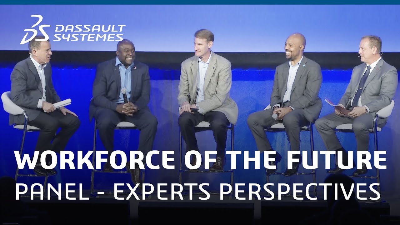 The Workforce of the Future: Panel of Expert Perspectives - Dassault ...