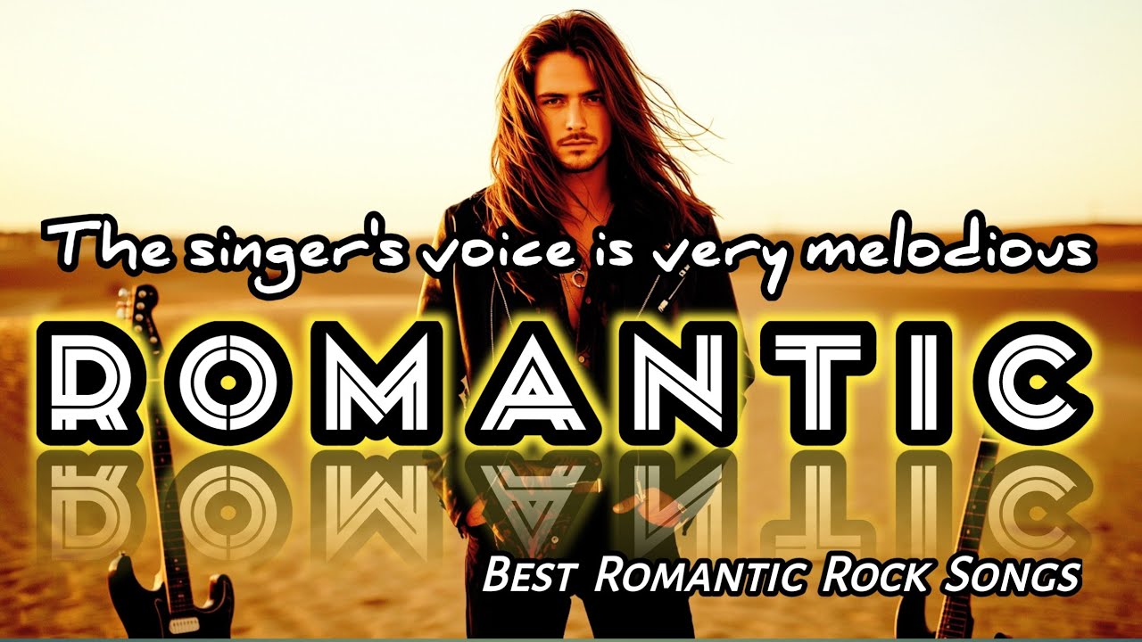 🎸 Romantic Rock Ballads – The Best Love Songs of All Time | Deeply ...