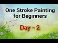 One Stroke Painting for Beginners - Day 2 | Acrylic Painting Tutorial
