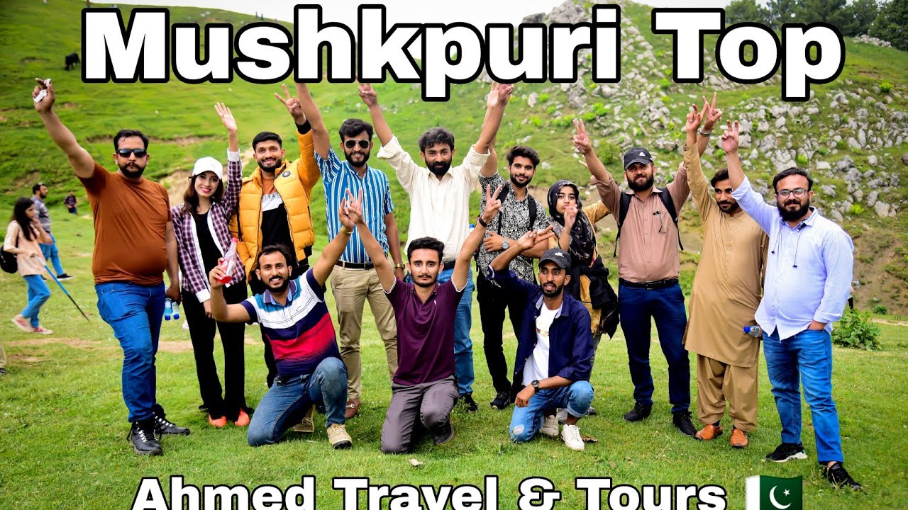 Mushkpuri Tour | Ahmed Travel & Tours Official | 10 Jun 2023