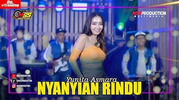 NYANYIAN RINDU - YUNITA ASMARA | NSS PRODUCTION (LIVE RECORD)