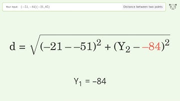 Find the distance between two points p1 (-51,-84) and p2 (-21,85): Step-by-Step Video Solution