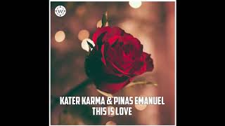 Kater Karma & Pinas Emanuel - This Is Love (Yu Fiiri Riddim) (Audio)