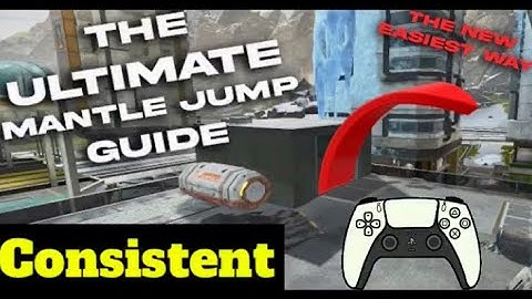 How To Mantle Jump EASIEST GUIDE Best Breakdown On Controller (Tutorial)