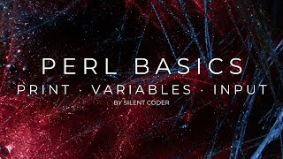 Celebrity Perl Basics for Beginners: Print, Variables, and User Input Wealth