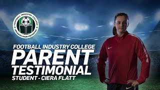 Football Industry College - Parent Testimonial - Student Ciera Flatt.