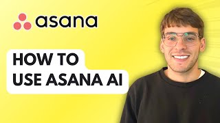 How To Use Asana AI [2026 Full Guide]