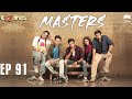 Pakistani drama  masters  episode 91  iaa1o  express tv