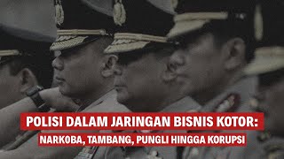Download Lagu POLISI DALAM JARINGAN BISNIS KOTOR: NARK0BA, TAMBANG HINGGA KORUPSI [FULL VERSION] | Eps 294 MP3
