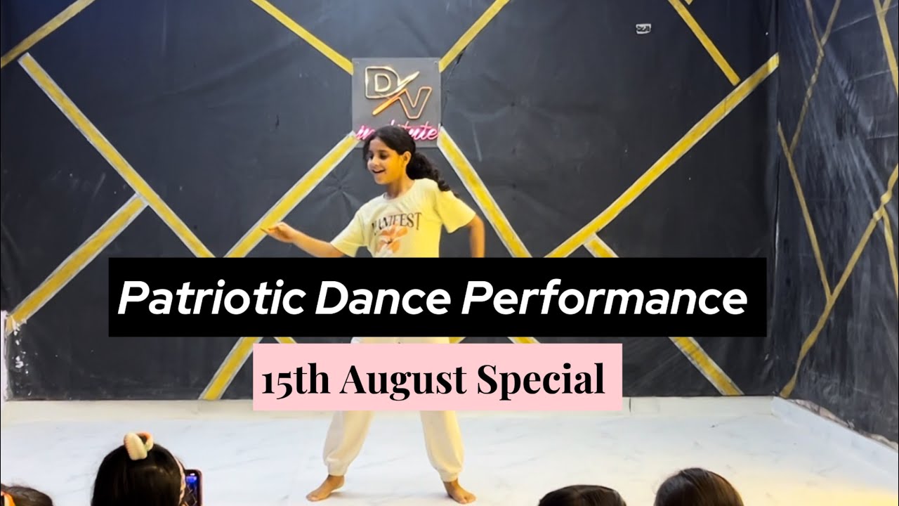 Patriotic Dance Performance | 15th August Special Dance | Mashup Song ...