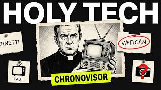 The Vatican Had a Time Machine (Apparently)