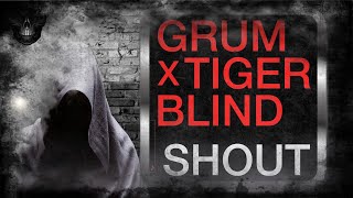 Grum & Tigerblind – Shout (Extended Mix) [Anjunabeats]