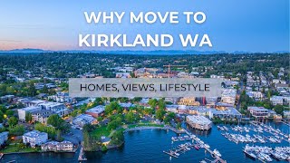 Why People are Moving to Kirkland WA Best Place to Live in Washington