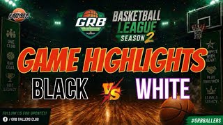 GAME HIGHLIGHT : BLACK vs WHITE 07/04/2026 GRB Ballers Club Basketball League S2 2026 #hardyboys 