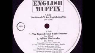 English Muffin - You Should Have Been Smarter