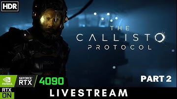 The Callisto Protocol: Dismemberment | RTX 4090  | HDR Ultrawide 3440x1440 | Max Settings | Part 2