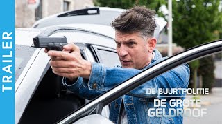 De Buurtpolitie: De Grote Geldroof - Trailer