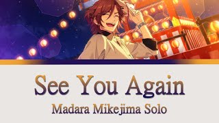 【ES!】See You Again | Madara Mikejima Solo【ENG/ROM】