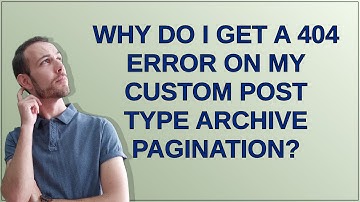 Why do I get a 404 error on my custom post type archive pagination?
