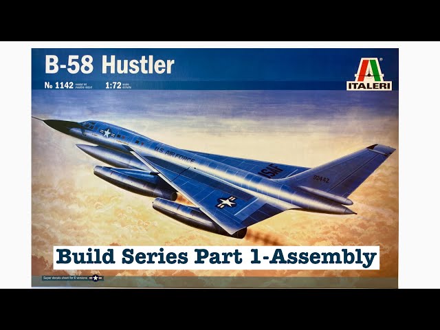 Italeri 1/72 B-58 Hustler Part 1 (Assembling the model) - YouTube
