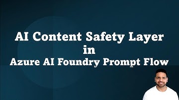 Create Responsible AI ChatBot using Content Safety Cognitive Service, LLM, Python and Prompt Flow