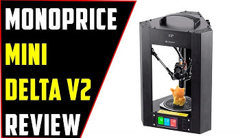 ✅Monoprice Mini Delta v2 – Full Review & Features!