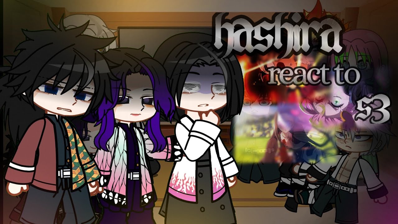 [||• hashira+ kagaya ubuyashiki react to SwordSmith Village Arc S3•||]