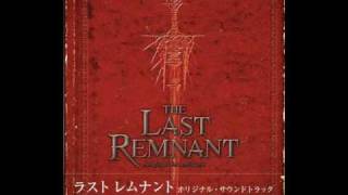 The Last Remnant OST - Life Without Remnants