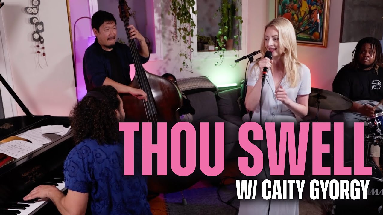 "Thou Swell" w/ Emmet Cohen & Caity Gyorgy "Thou Swell" w/ Emmet Cohen & Caity Gyorgy