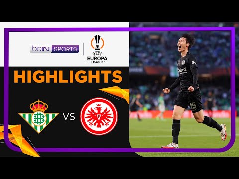 Real Betis 1-2 Eintracht Frankfurt | Europa League 21/22 Match Highlights