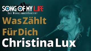 Video thumbnail of "Christina Lux & Oliver George - Was Zählt Für Dich | Song Of My Life"