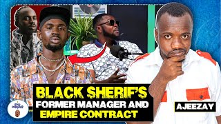 Black Sherif's Former Manager , Empire Contract And Matters Arising