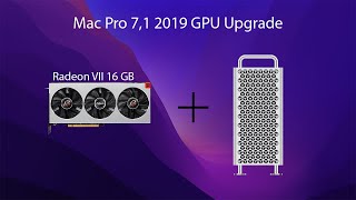 Mac Pro 7,1 2019 Radeon VII GPU Upgrade