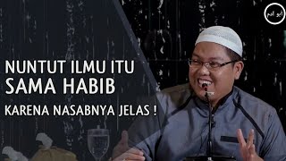 Menuntut Ilmu Harus Melalui Habib ? Karena Nasabnya Jelas | Ustadz Firanda Andirja