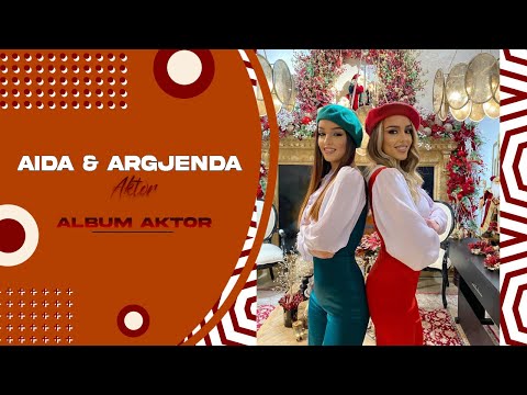 Aida & Argjenda - Aktor (Albumi Aktor)