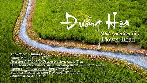 Đường Hoa (Thơ: Quang Dũng & Nhạc: Cung Tiến)  Hồng Vân, Bích Liên, Nguyễn Thành Vân & Kiều Anh Tuấn