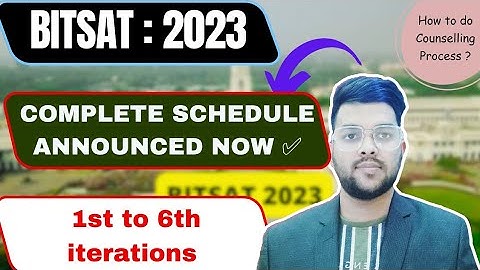 BITSAT 2023 Counselling urgent official update ✅ | Complete schedule of all iterations #bitsat2023