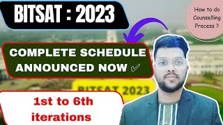 BITSAT 2023 Counselling urgent official update ✅ | Complete schedule of all iterations #bitsat2023