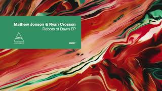 VQ067 Ryan Crosson &amp; Mathew Jonson - Robots Of Dawn