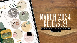 S I X new releases! 😱 MARCH 2024 kits and PLAN WITH ME! Tips and tricks for Goodnotes 🎉