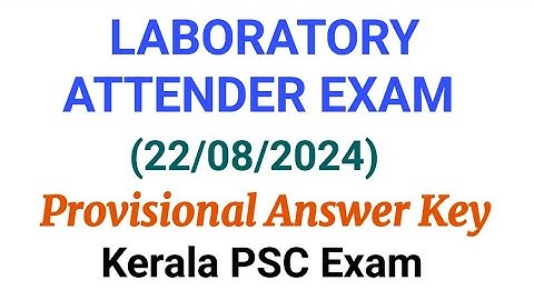 Laboratory Attender Exam  Provisional Answer Key (22/8/2024) | LDC | Tenth Mains |LGS #ldc #psc #lgs