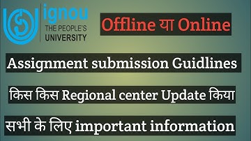 IGNOU सभी Regional center की Assignment submission guidlines update most important information