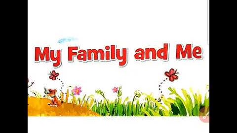 EVS, Class-3, Chapter-1, My Family and Me- Video-3