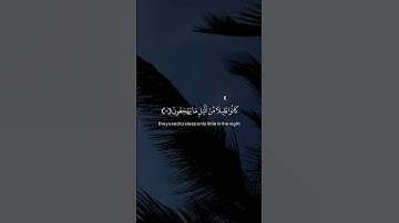 سورة#الذاريات #short #كانوا_قليلا_من_الليل_ما_يهجعون